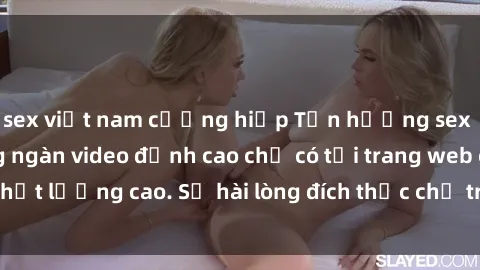 sex việt nam cưỡng hiếp Tận hưởng sex miễn phí với hàng ngàn video đỉnh cao chỉ có tại trang web chất lượng cao. Sự hài lòng đích thực chỉ trong tầm tay của bạn!
