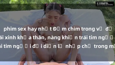 phim sex hay nhất Đắm chìm trong vẻ đẹp tự nhiên của gái xinh khỏa thân, nàng khiến trái tim người đối diện lỡ nhịp chỉ trong một cái nhìn.