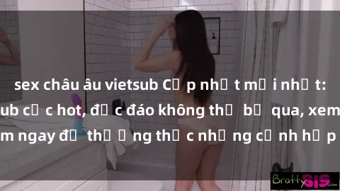 sex châu âu vietsub Cập nhật mới nhất: Top phim JAV Vietsub cực hot, độc đáo không thể bỏ qua, xem ngay để thưởng thức những cảnh hấp dẫn và đầy kích thích!