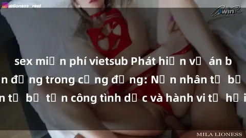 sex miễn phí vietsub Phát hiện vụ án bạo dâm sex gây chấn động trong cộng đồng: Nạn nhân tố bị tấn công tình dục và hành vi tệ hại được tiết lộ