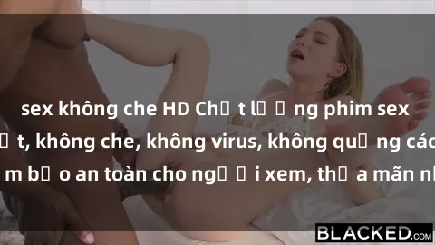 sex không che HD Chất lượng phim sex cập nhật mới nhất, không che, không virus, không quảng cáo, đảm bảo an toàn cho người xem, thỏa mãn nhu cầu tình dục của bạn.