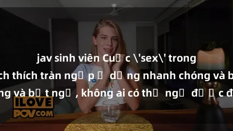 jav sinh viên Cuộc 'sex' trong thang máy: Khi sự kích thích tràn ngập ở dạng nhanh chóng và bất ngờ, không ai có thể ngờ được điều gì sẽ xảy ra!