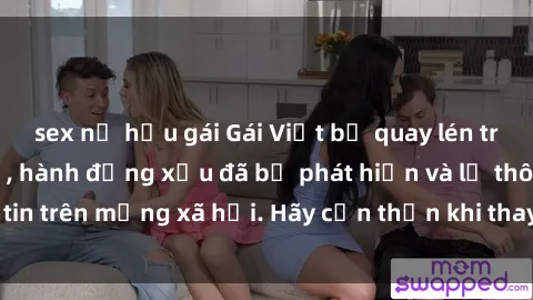sex nữ hầu gái Gái Việt bị quay lén trong phòng thay đồ, hành động xấu đã bị phát hiện và lộ thông tin trên mạng xã hội. Hãy cẩn thận khi thay đồ ở nơi công cộng!
