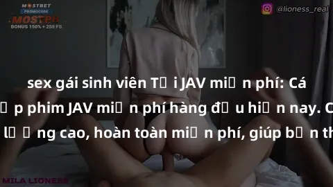 sex gái sinh viên Tải JAV miễn phí: Các trang web cung cấp phim JAV miễn phí hàng đầu hiện nay. Các tác phẩm chất lượng cao, hoàn toàn miễn phí, giúp bạn thỏa mãn niềm đam mê mà không tốn kém.